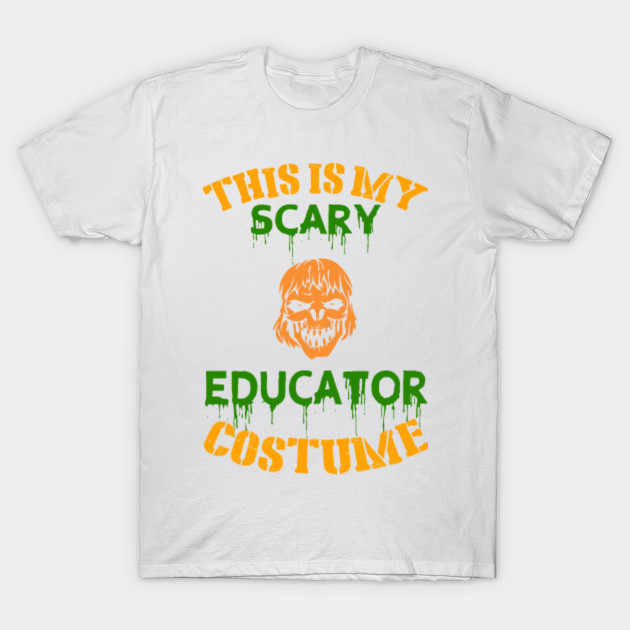 This Is My Scary Educator Costume T-Shirt-TOZ